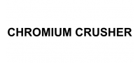 Chromium Crusher
