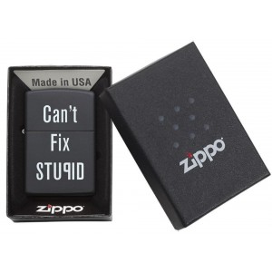 Zippo - Can't Fix Stupid [28664]